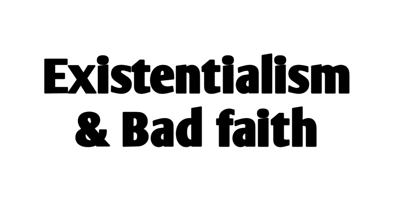 existentialism-bad-faith-existentialism